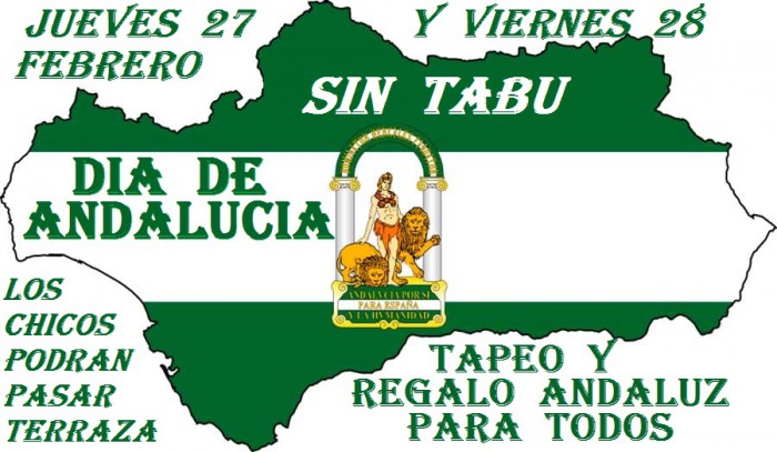 VIERENES 28 DIA DE ANDALUCIA SIN TABU